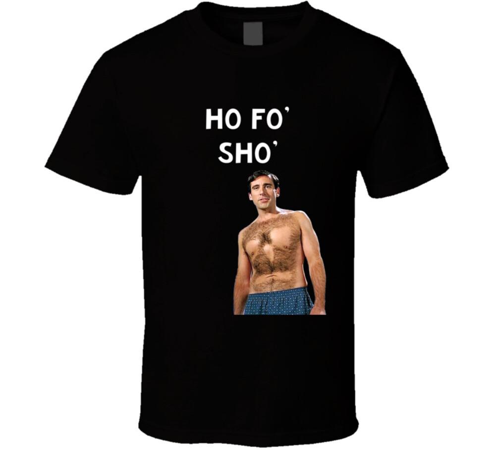 

Ho Fo Sho 40 Year Old Virgin Waxed Quote T Shirt Mens Womens Tees Top S
