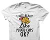 Potato Chips Fan Shirt. Potato Chips Fan Gift. Potato Chips Shirt. Potato Chip Shirt. Chips Lover Shirt. Chips Lover Gift. Snacks #OS5034