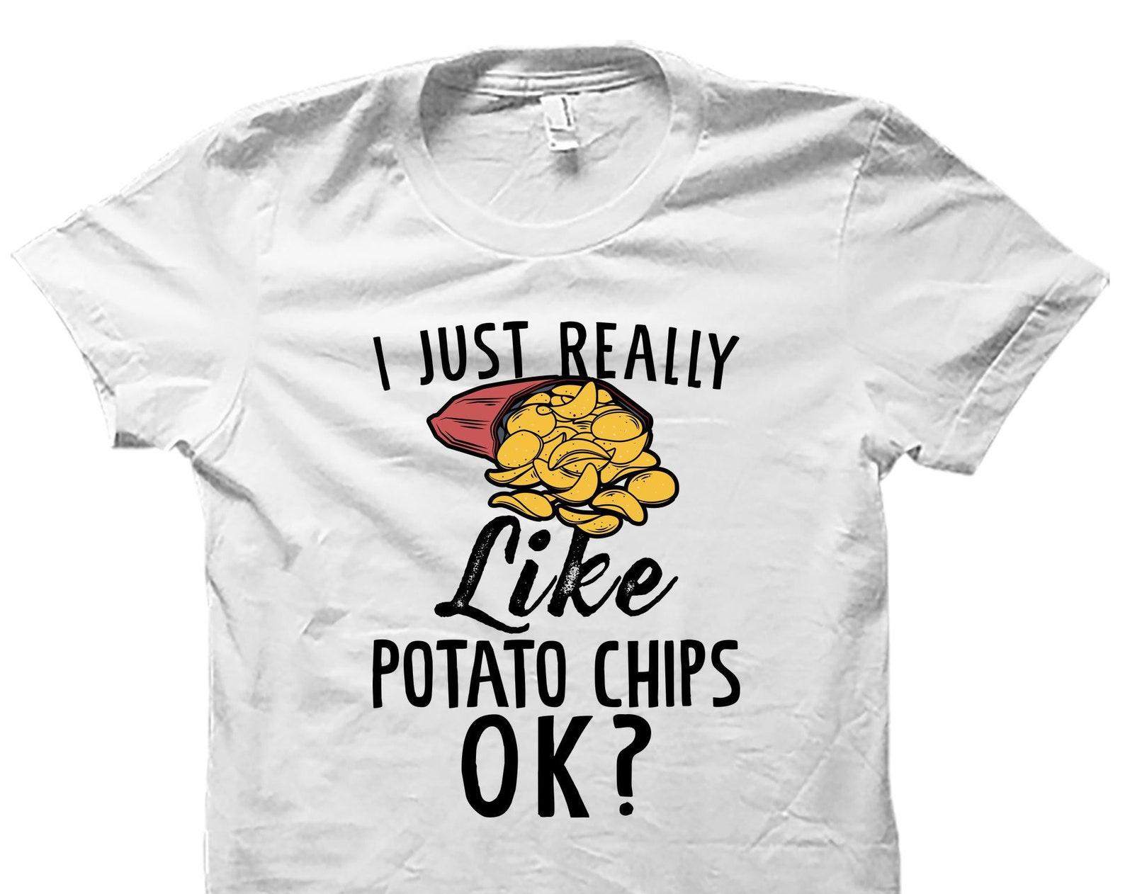 Potato Chips Fan Shirt. Potato Chips Fan Gift. Potato Chips Shirt. Potato Chip Shirt. Chips Lover Shirt. Chips Lover Gift. Snacks #OS5034 2XL