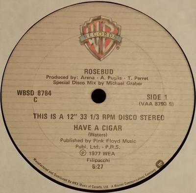 12inch Record ROSEBUD - Have A Cigar WBSD8784 Warner Bros. Re 1977 Canada Dance & Electronica Used