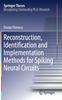 Kniha Reconstruction, Identification and Implementation Methods for Spiking Neural Circuits