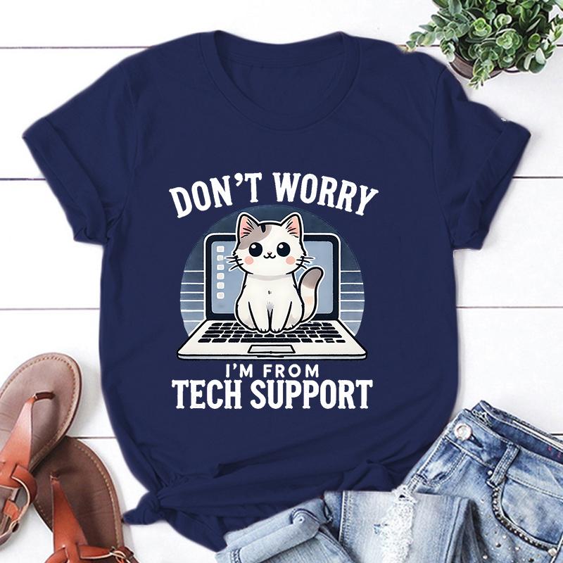 New Cat Don'T Worry I'M From Tech Support Printing T Shirt Unisex Cool Summer Casual T Shirt Harajuku Short Sleeved Shirt
