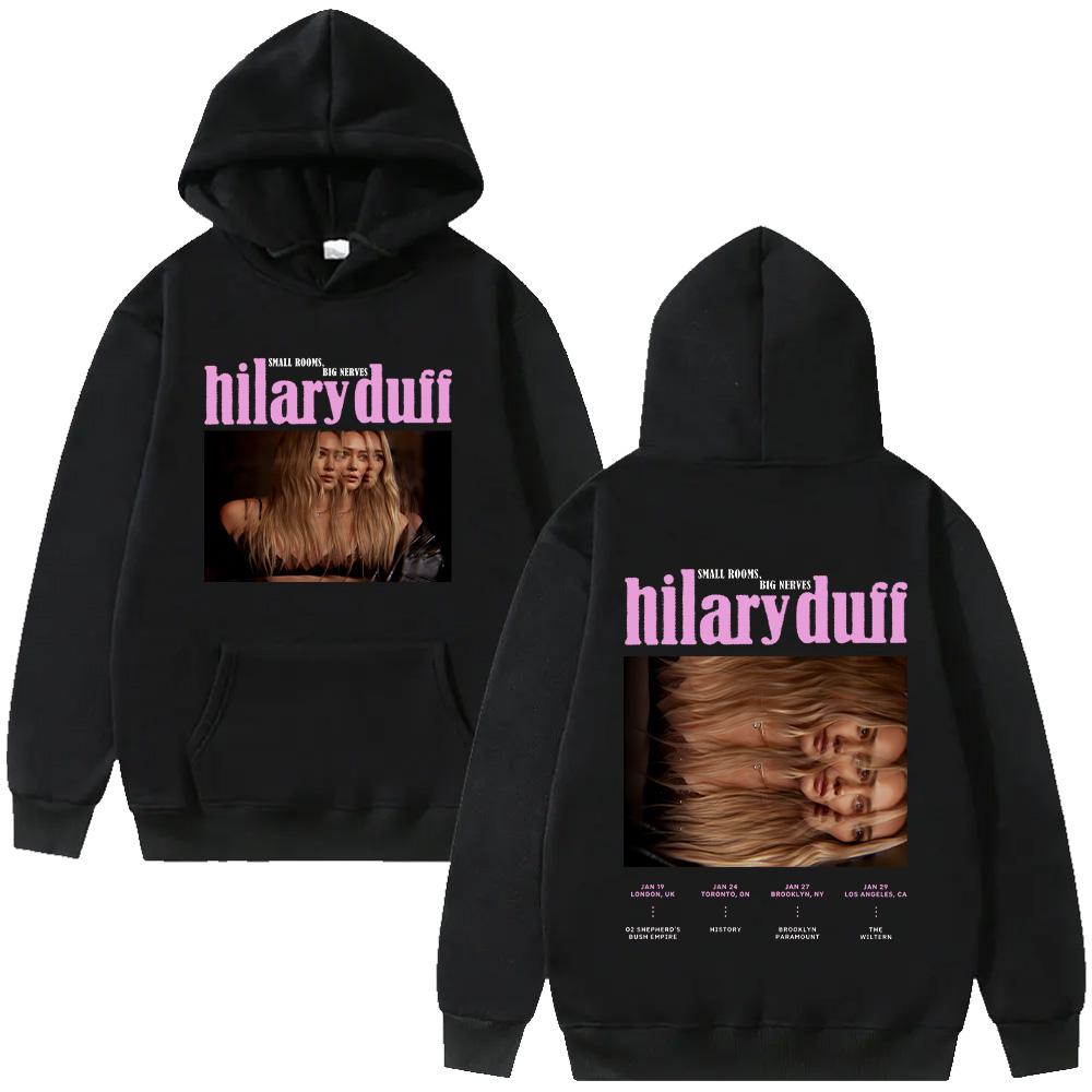 

Hilary Duff Fashionable Hoodies Hilary Duff SMALL ROOMS,BIG NERVES Tour 2026 Streetwear Men Women Casual Sweatshirts High Street XS