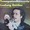 LP Record LUDWIG GUTTLER, KAMMERORCHESTER BER - Trompetenkonzerte 826684 ETERNA 1975 German Dem Classical Used