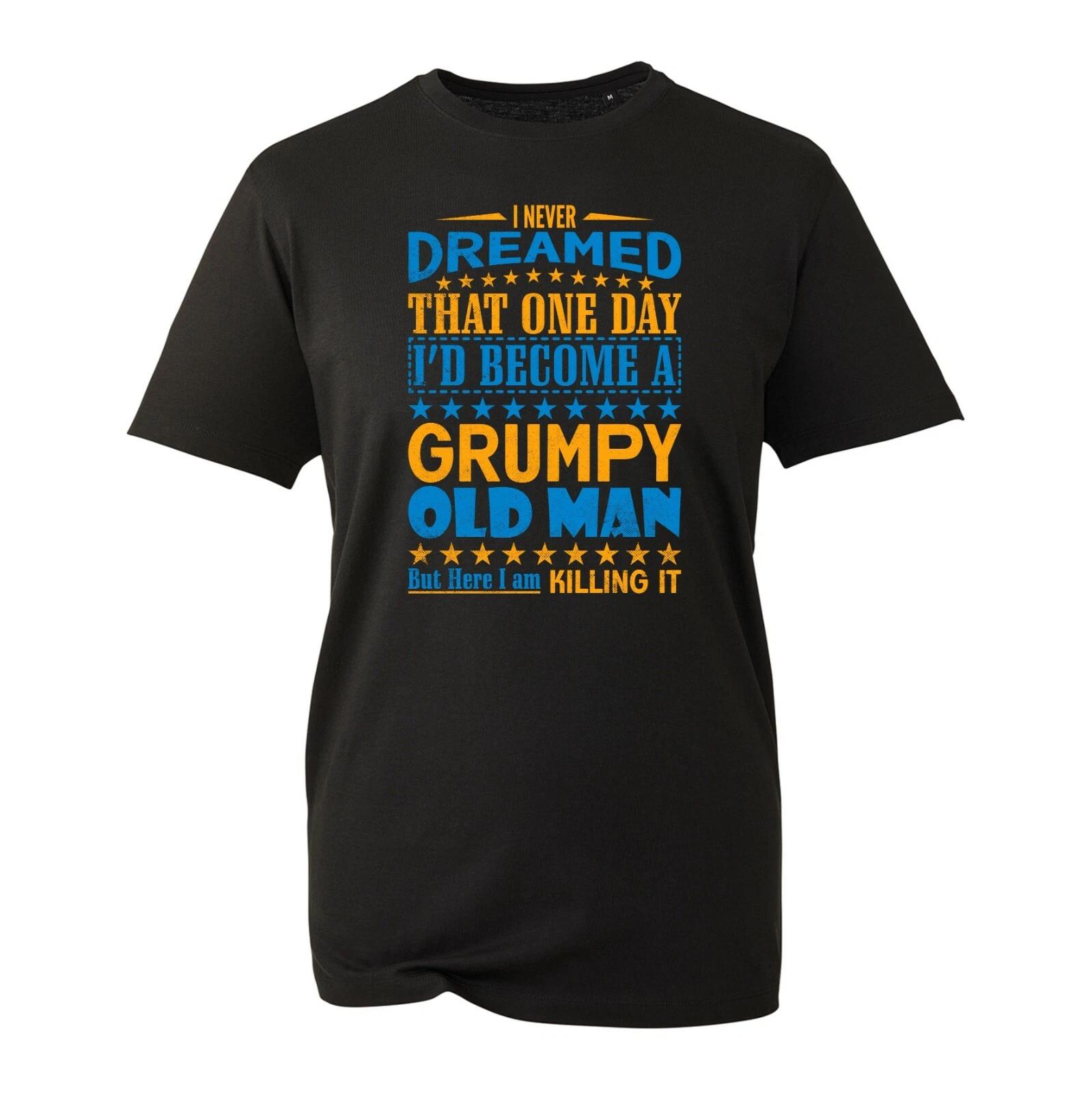Grumpy Old Man T-Shirt, Funny Joke Dad Grandad Slogan Git Men s Adults Top 3XL