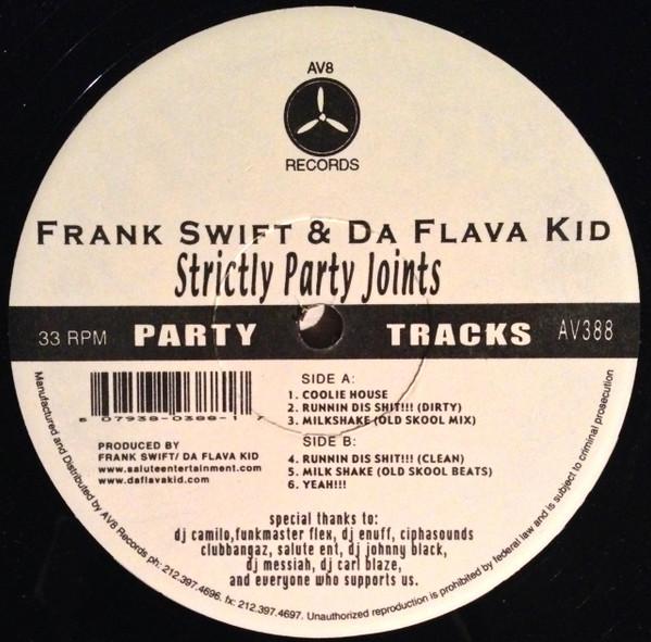 

12inch Record FRANK SWIFT & DA FLAVA KID - Strictly Party Joints AV388 AV8 Records 2004 US Rap & Hip-Hop/R&B Used