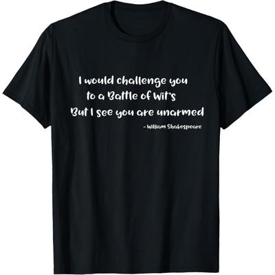 Shakespeare Schlagabtausch Witziges Zitat T-Shirts T-Shirt