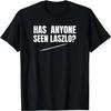 Has Anyone Seen Laszlo Jackie Daytona Horror Humor T-Shirt