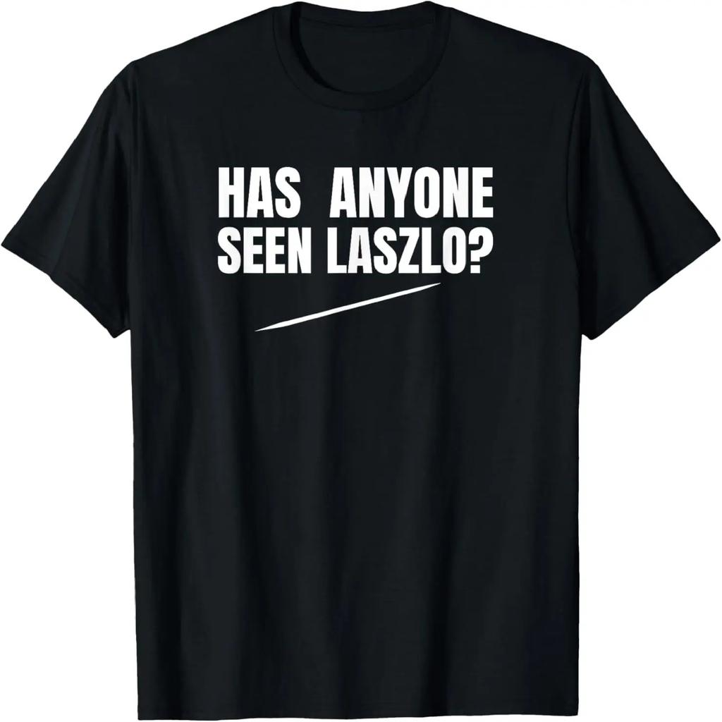 Has Anyone Seen Laszlo Jackie Daytona Horror Humor T-Shirt