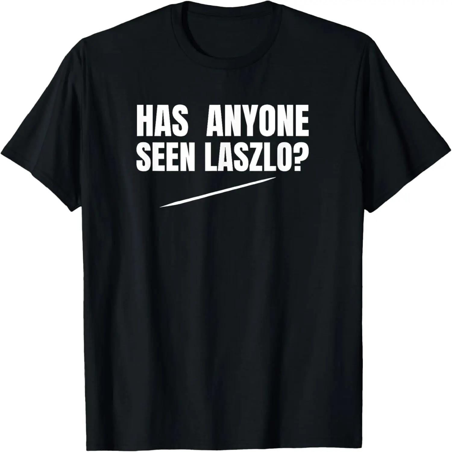 Has Anyone Seen Laszlo Jackie Daytona Horror Humor T-Shirt S