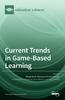 The Current Trends In Game-Based Learning Book