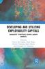 The Developing and Utilizing Employability Capitals : Graduates??? Strategies Across Labour Markets Book