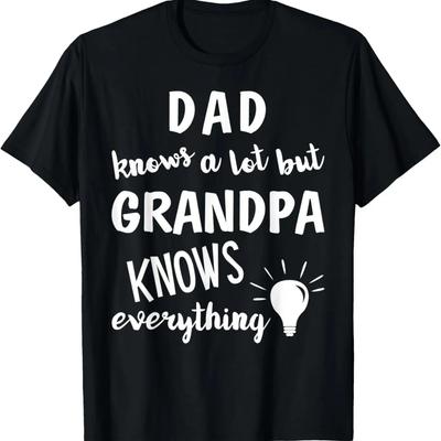 Mens Dad Knows A Lot But Grandpa Knows Everything Fun Gift Shirt