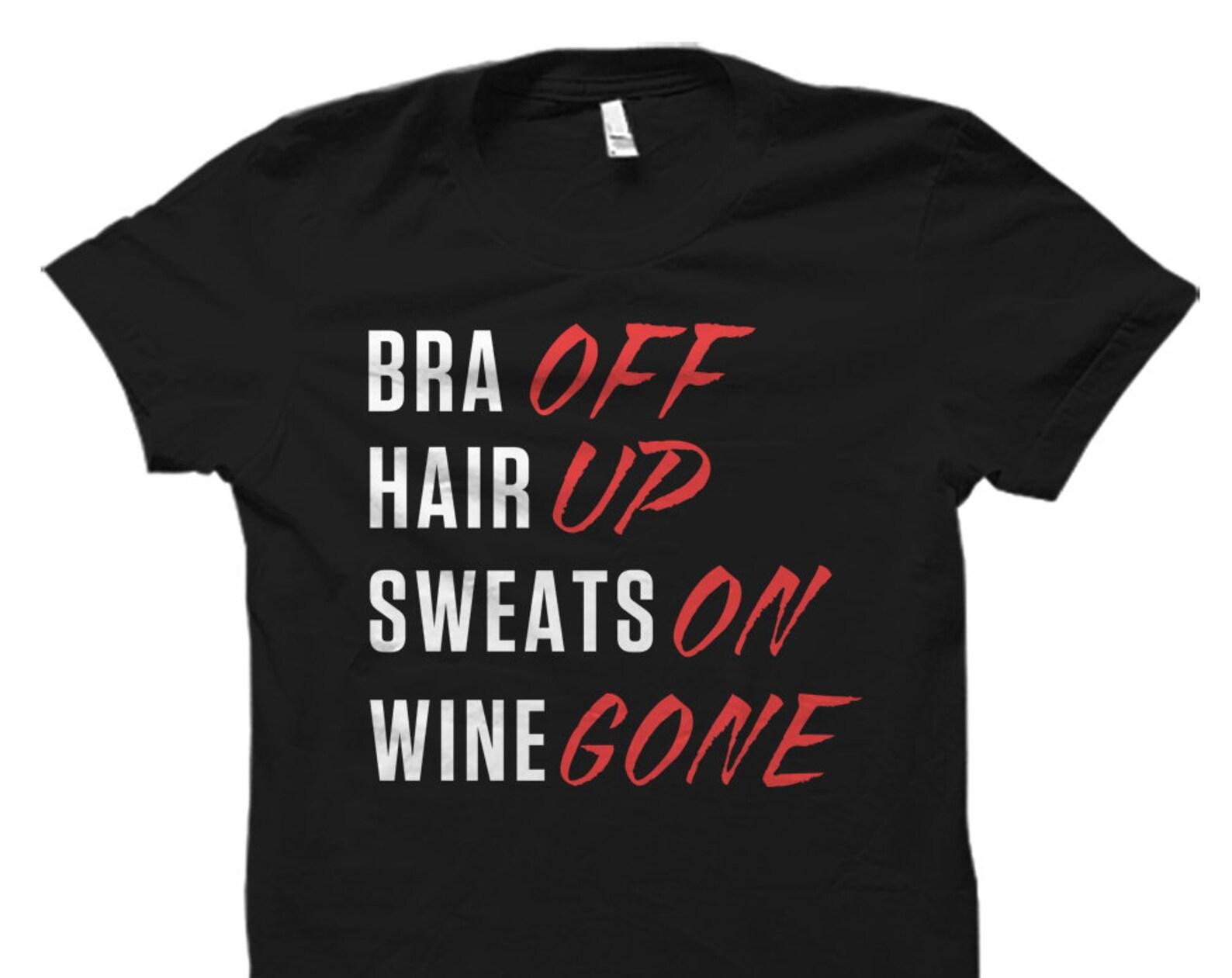 Funny Gift for Mom Funny Wine Gift Funny Wine Shirt Mom Shirt Mom Gift Mommy Shirt Cute Mom Gift Cute Mama Gift Sweats On Wine Gone #OS1980 2XL