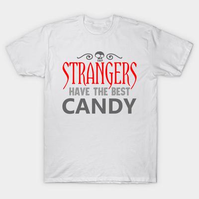 T Shirt Women Strangers Have The Best Candy Harajuku Print Kawaii Tshirt Summer Short Sleeve Female T-Shirt Top Tee