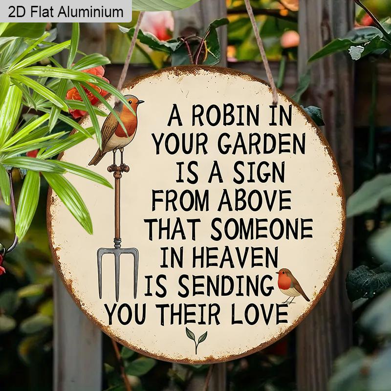 2D flaches rundes Aluminiumschild, „Rotkehlchen in Ihrem Garten“ Gedenk-Wanddekoration, Rustikales Vintage-Außen-Beileidsgeschenk für den Verlust eines geliebten Menschen