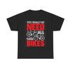 Herren- und Damen-T-Shirts Ich brauche all diese Fahrräder