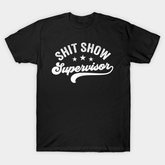 Asian Size Men Black Print T-shirt Shit Show Supervisor No-Cut Print Cotton Tshirt 2XL