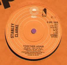 

7inch Record STANLEY CLARKE - Together Again SEPC7920 Epic, Nemperor 1979 UK Soul/Funk Used