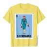 La Chingona Lottery Gift  Mexican Lottery La Chingona TShirt Classic Chinese Style T Shirts Cotton Unisex T Shirt Youthful