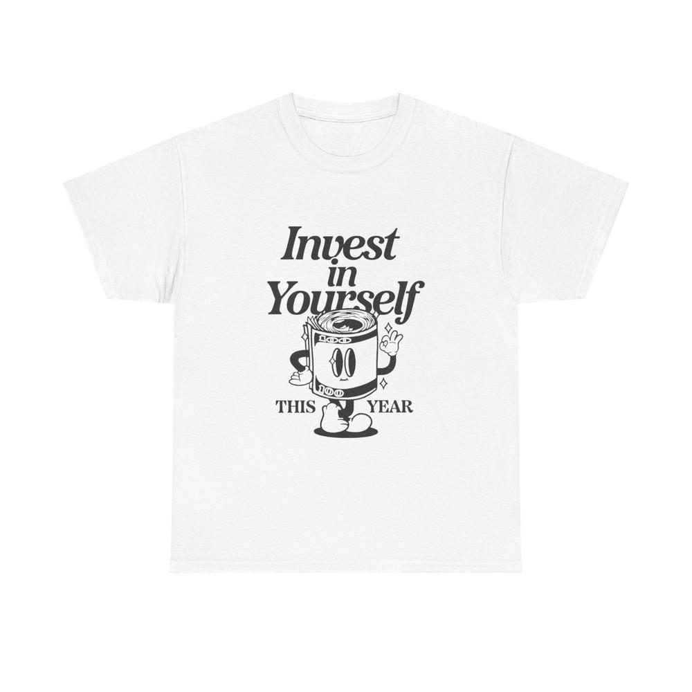 Invest In Yourself Graphic T Shirt Unisex Heavy Cotton Tee Gift