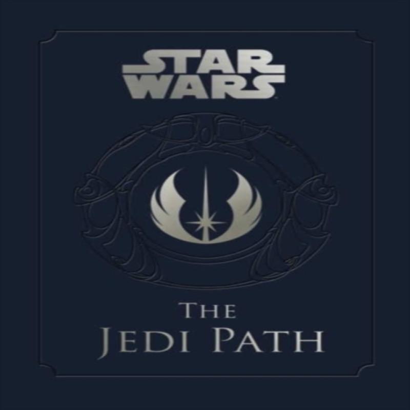 Star Wars the Jedi Path A Manual for Students of the Force by... 9780857685872