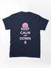 Kirby Keep Calm and Down B Classic T-Shirt