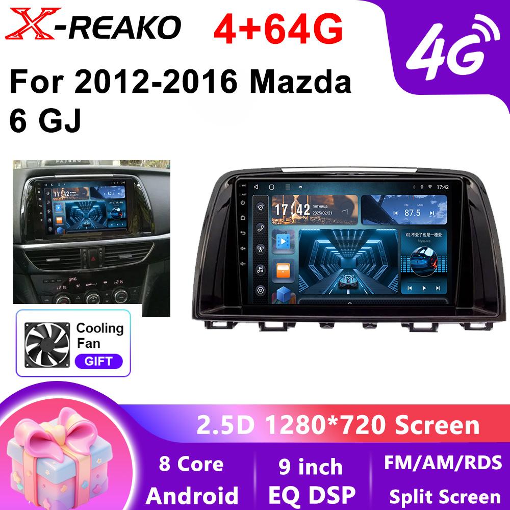 X-REAKO Car Video Player for Mazda 6 GJ 2012-2016 GPS Navigation Built-in Dsp Carplay Autoradio Android Head Unit