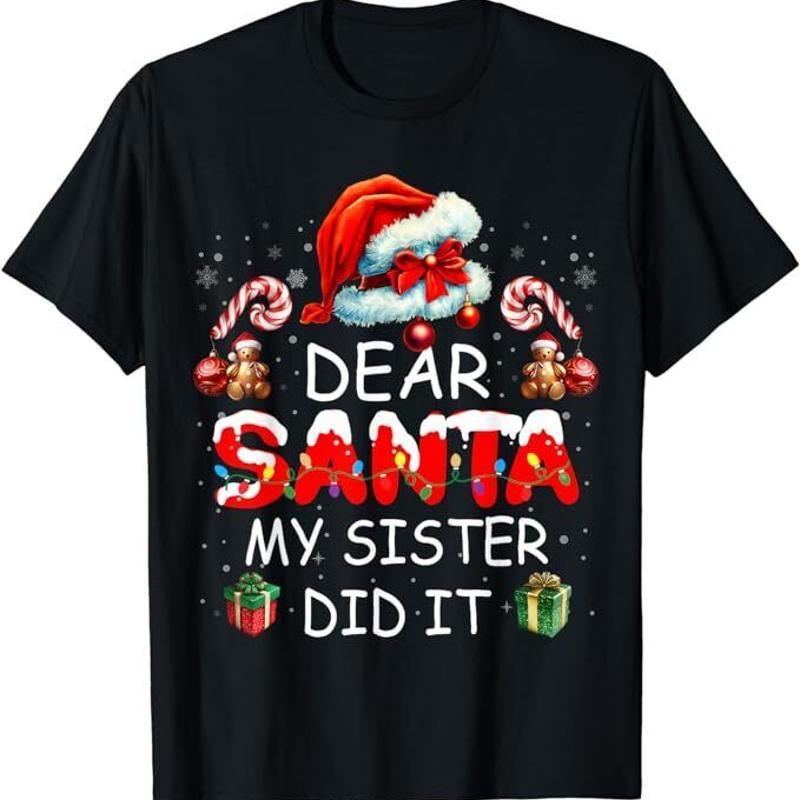 Neues limitiertes Lieber Weihnachtsmann Meine Schwester hat es getan Lustiges Weihnachts-T-Shirt Größe S 5XL