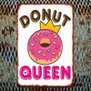 2D 1pc Donut Queen Retro Metal Tin Sign, Iron Wall Art Decor, Vintage Style Hanging Picture for Home, Kitchen, Cafe - 8x12 Inche