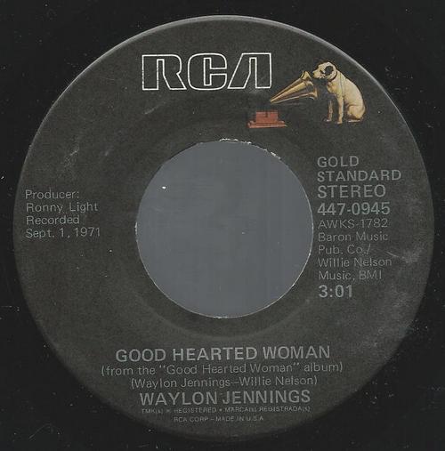 

7inch Record WAYLON JENNINGS Good Hearted Woman 4470945 RCA 1973 US CountryFolk Used
