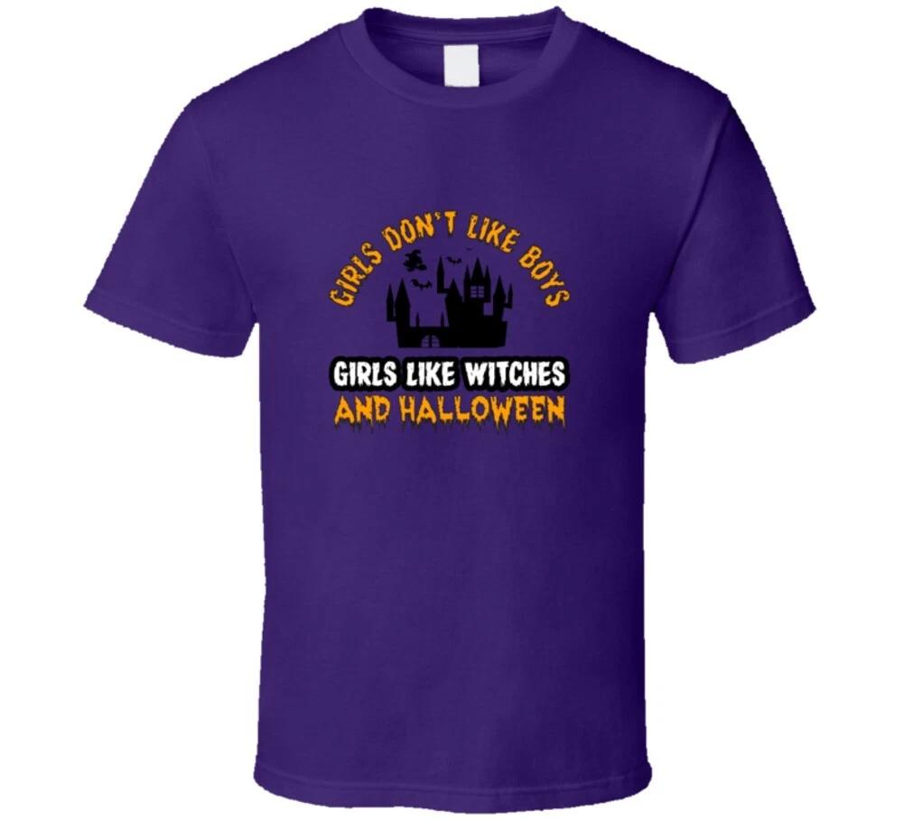 Girls Don t Like Boys Girls Like Witches And Halloween Gift T Shirt XL