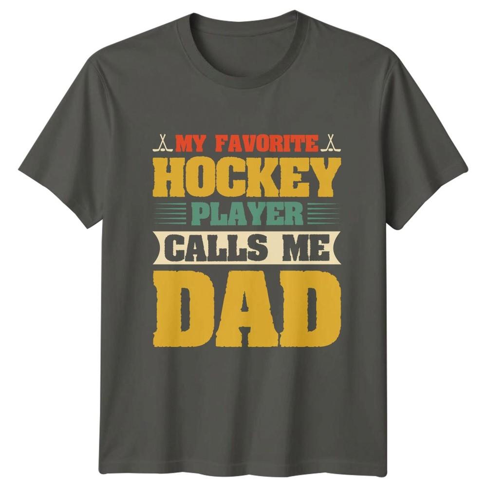 My Favorite Hockey Player Calls Unisexs TShirt Hockey Dad Hockey Fathers Day Gift