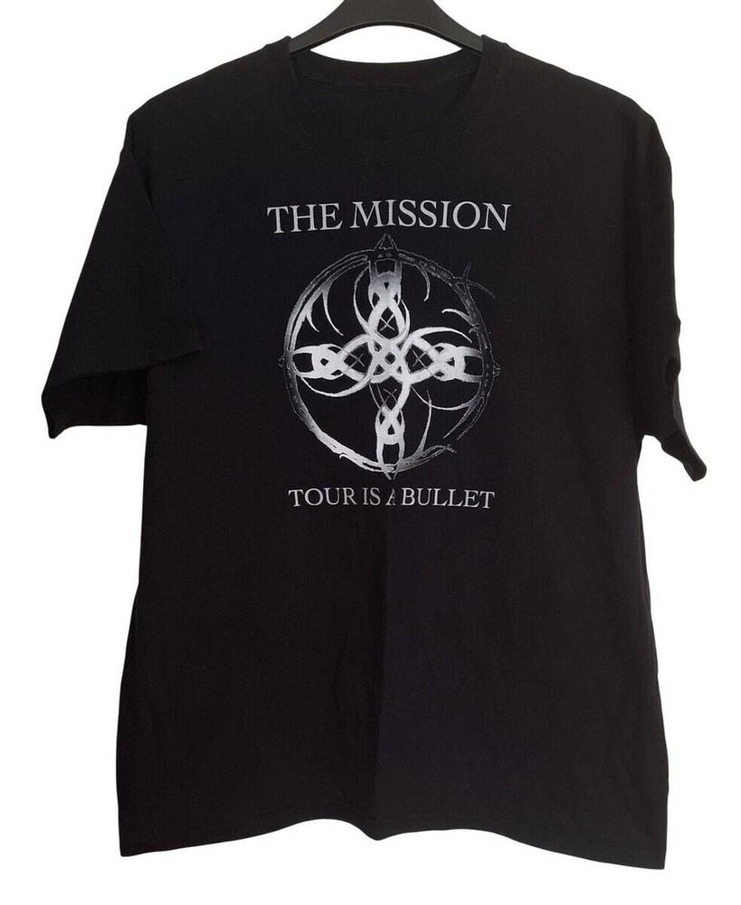 

Vtg THE MISSION Band Tour Is A Bullet Cotton Black All Size T Shirt L