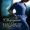 The Champion by Elizabeth Chadwick Paperback Book 9780751538694