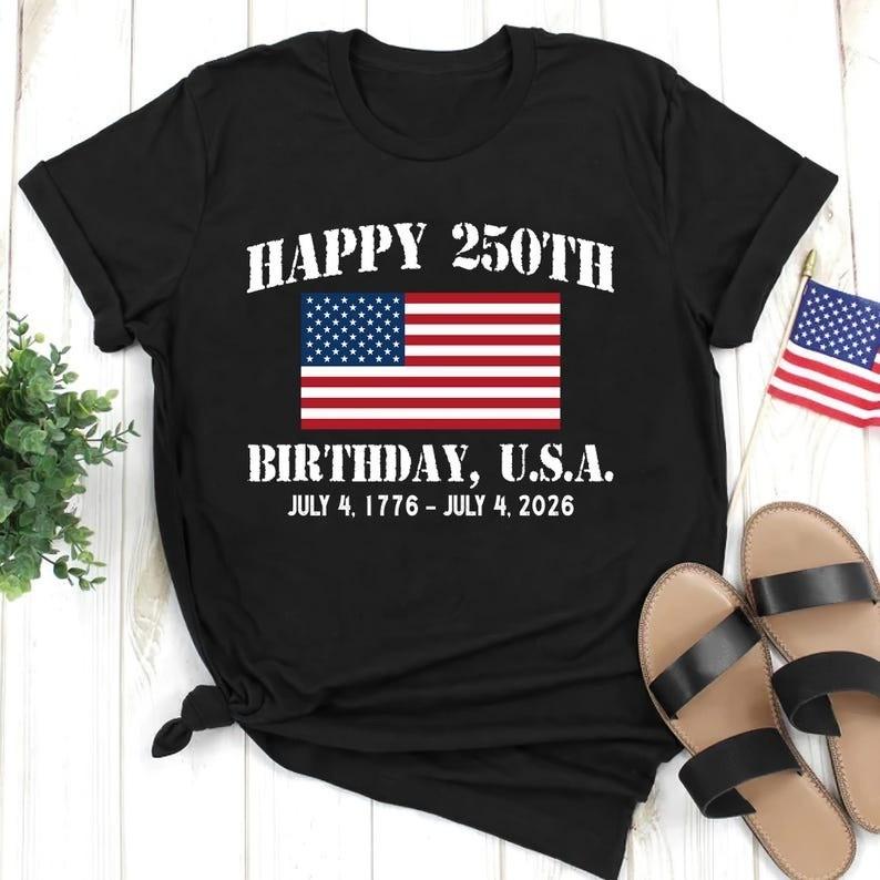 Happy 250th Birthday USA Shirt America 250 Tee Patriotic 4th of July Shirt Unisex T-Shirt XXXXL