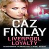 Liverpool Loyalty by Caz Finlay Paperback Book 9780008405113