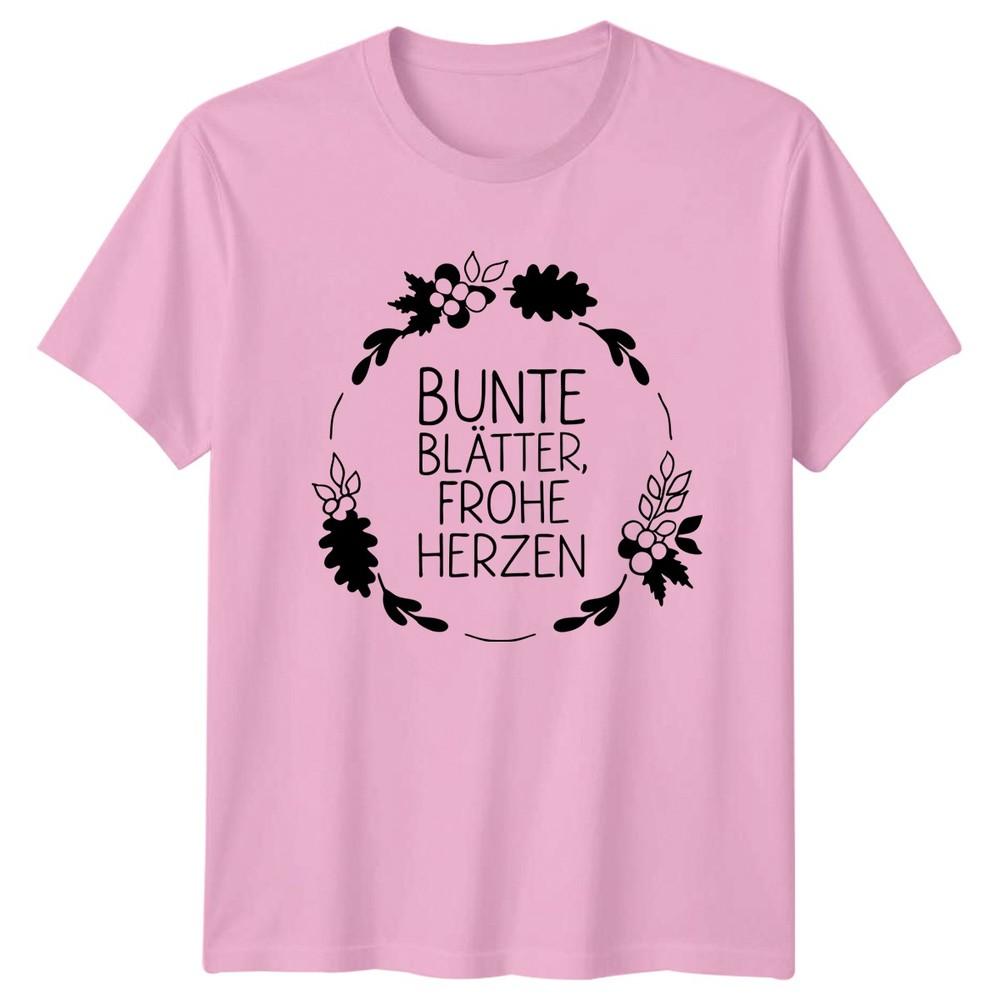 Bunte Blatter Frohe Herzen Unisexs TShirt Autumn Leaves Autumn Gift For Her