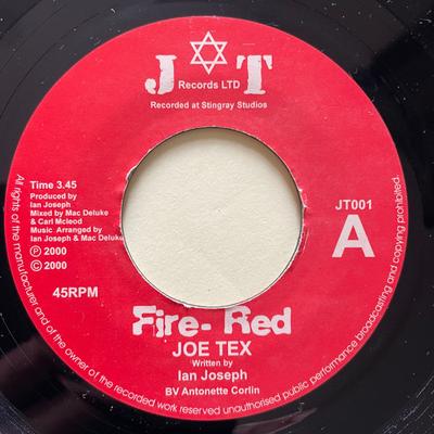 7inch Record JOE TEX - Fire- Red JT001 JT Records Ltd 2000 Jamaica Reggae, Ska & Dub Used