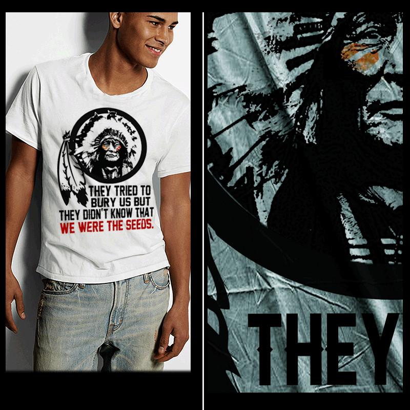 

Native American t-shirt American Indian Indigenous Warrior Chiefs stand strong S