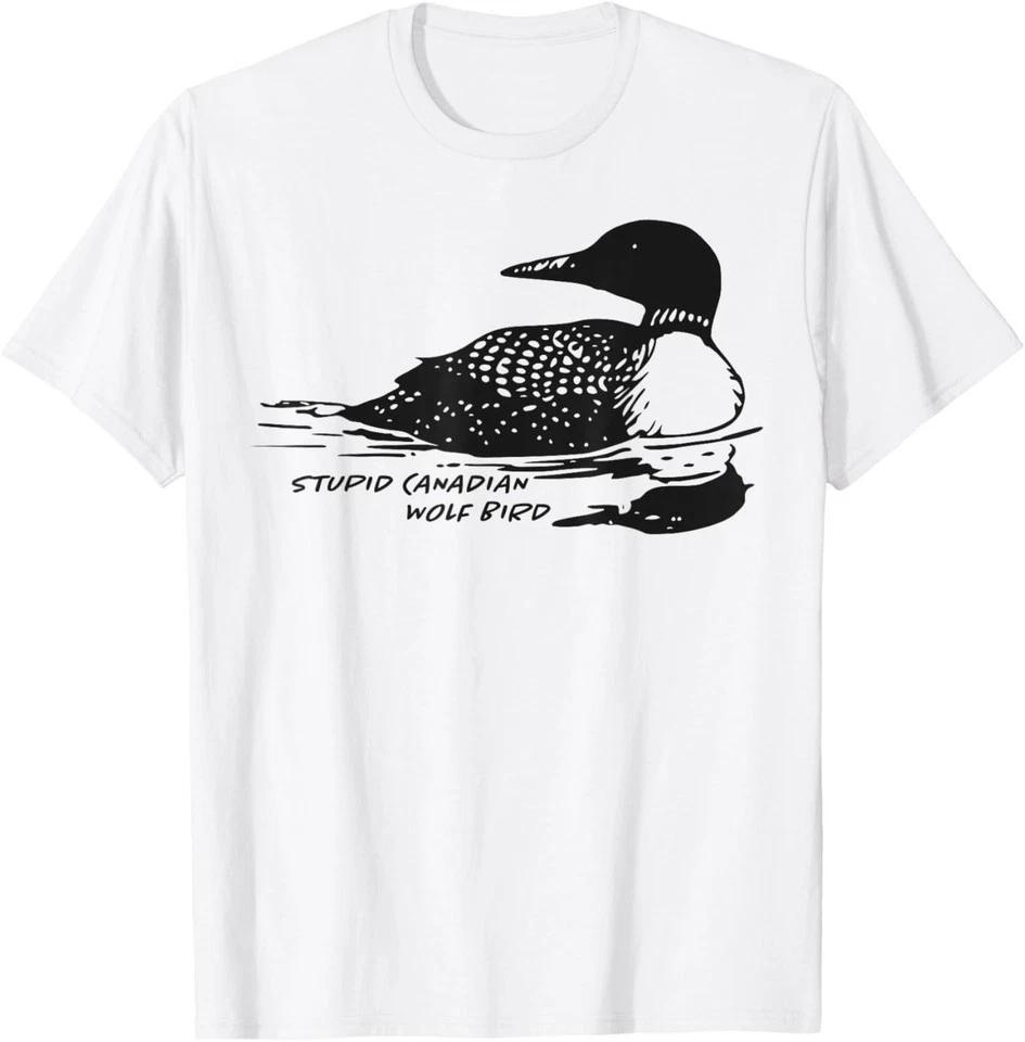 Stupid Canadian Wolf Bird Funny Loon Humor T-Shirt S