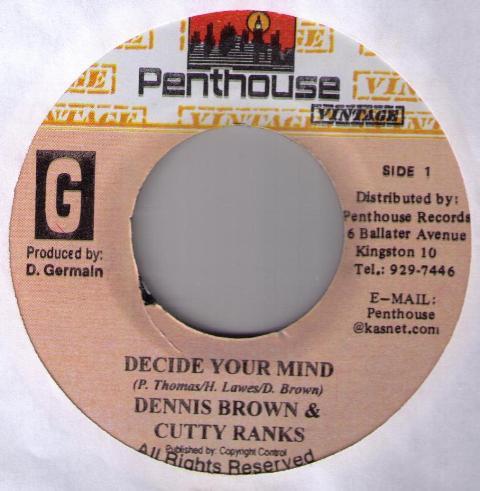 

7inch Record DENNIS BROWN CUTTY RANKS Decide Your Mind NONE PENTHOUSE VINT Jamaica Reggae Ska Dub Used