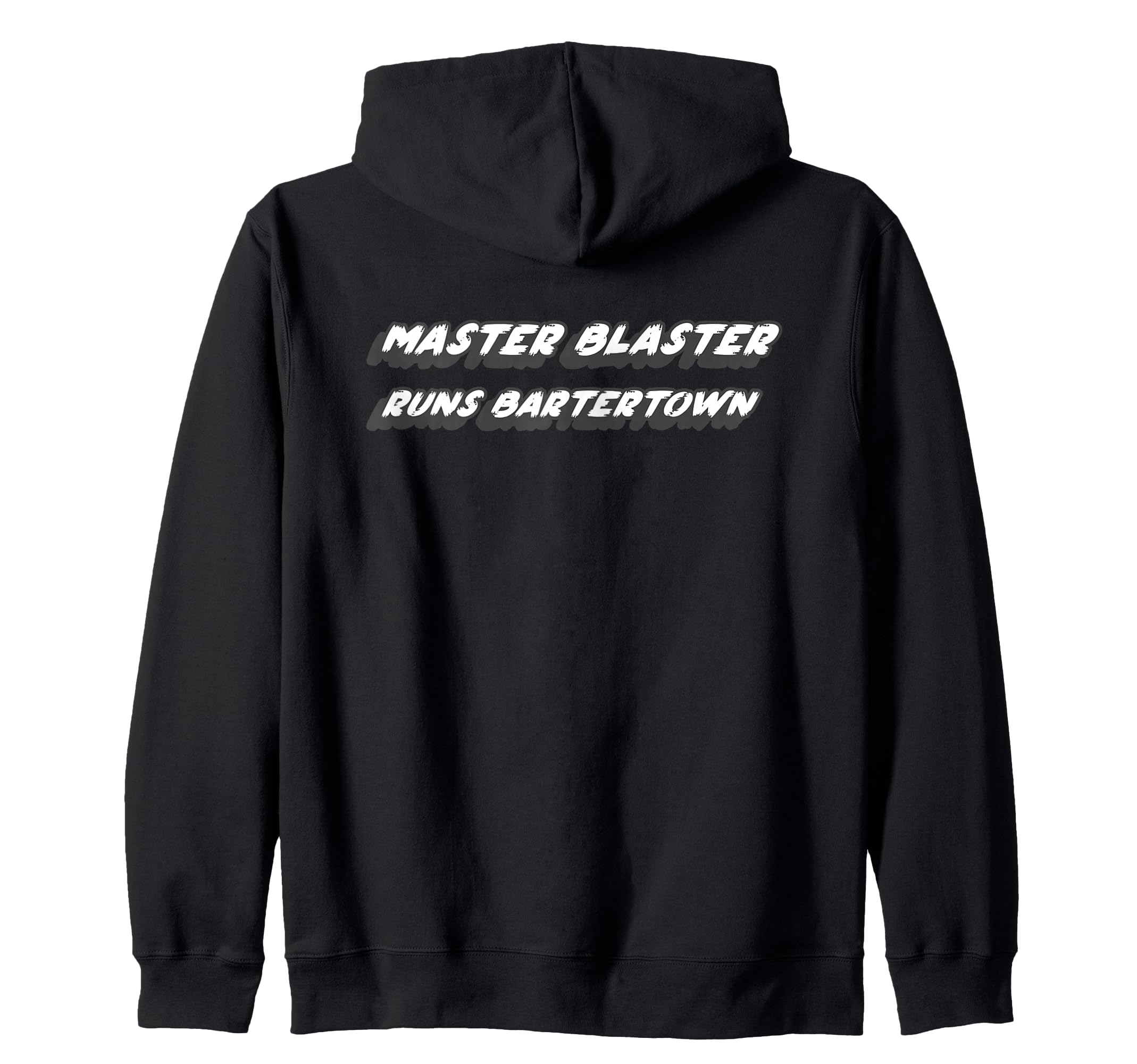 Master Blaster runs through Bartertown | 1980s movie zip-up hoodie