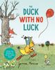 The The Duck with No Luck Book