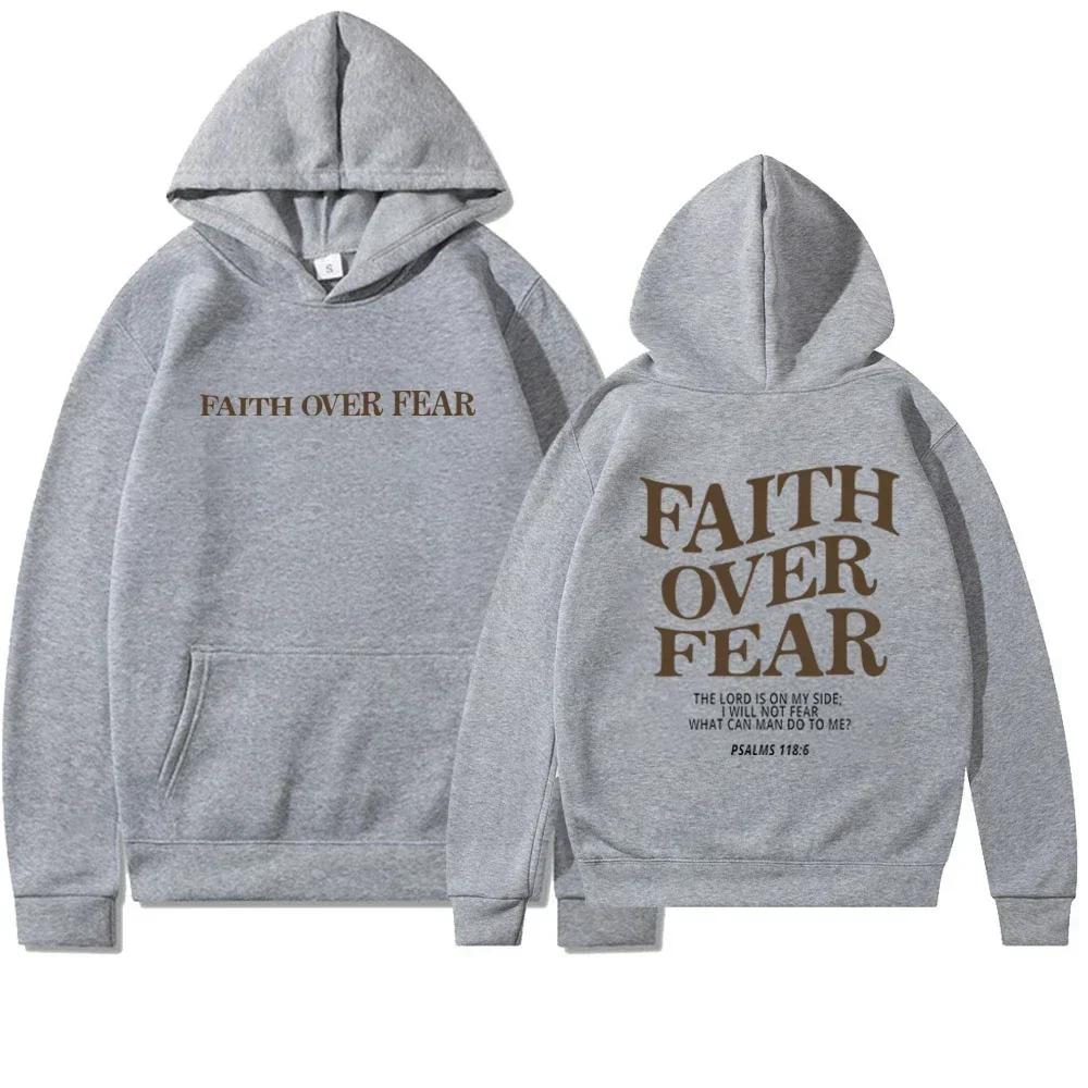 Faith Overcomes Fear - Christian Hooded Sweatshirts Jesus Hoodie Fashion Men Women Hoodies Sweatshirt Harajuku Unisex