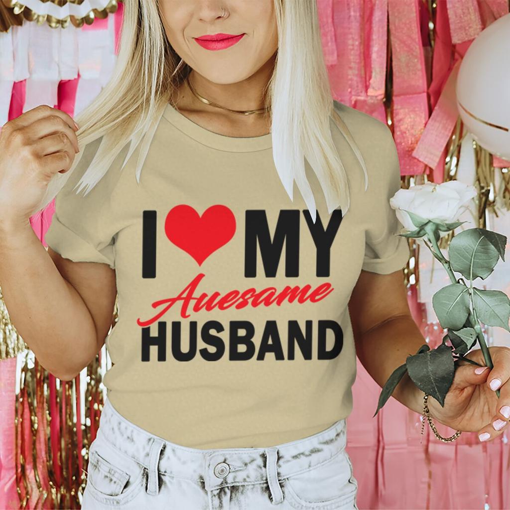 I Love My Awesome WifeHusband T Shirts Women Men Valentine Anniversary Gifts Honeymoon Couple Outfits Fashion Lover Tees