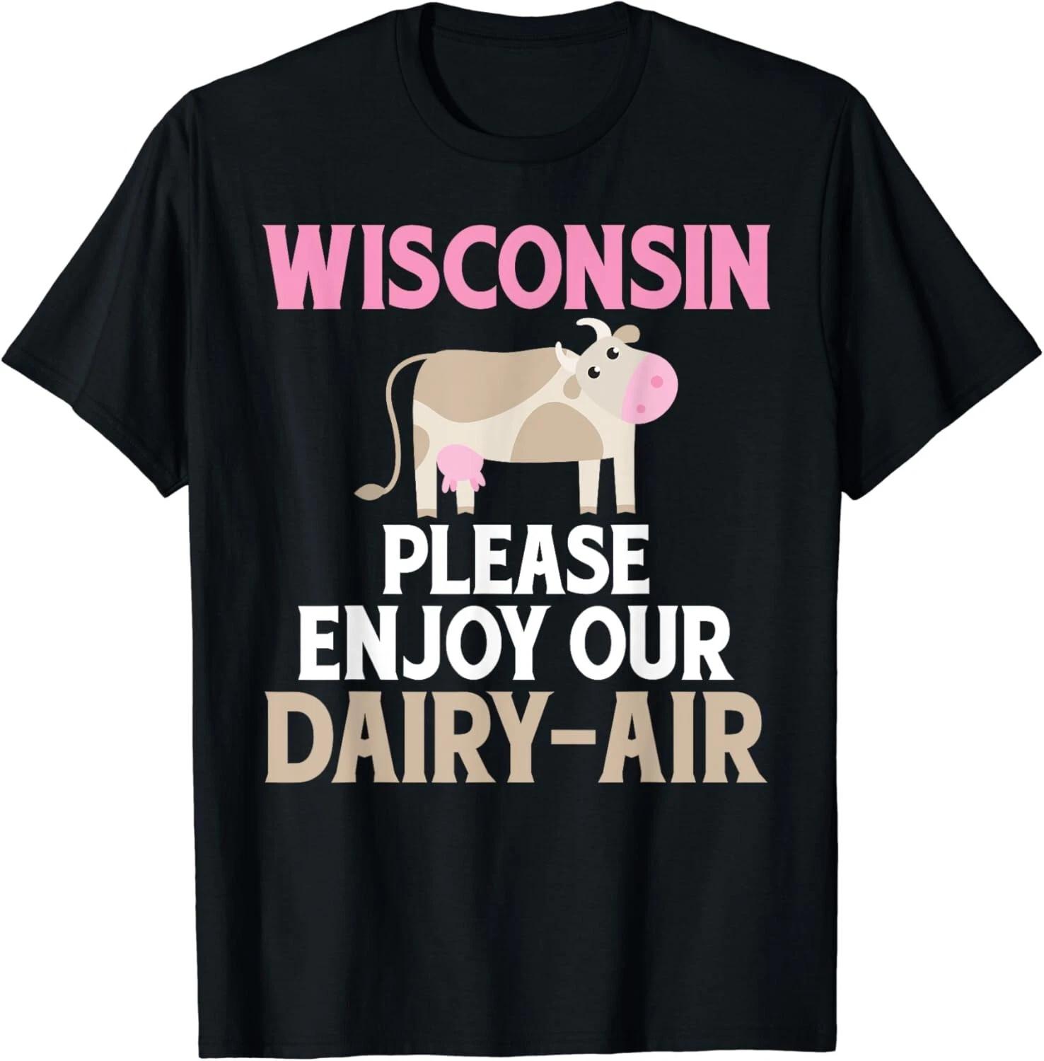 

Wisconsin_ Please Enjoy Our Dairy-Air Cheese Gift Unisex T-Shirt M