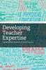 Bok Developing Teacher Expertise : Exploring Key Issues In Primary Practice