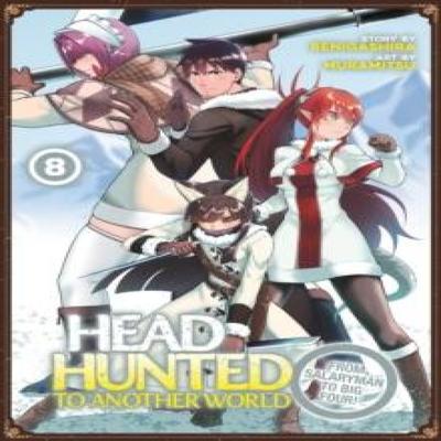Headhunted To Another World From Salaryman To Big Four Vol. 8 by Benigashira Paperback Book 9798891609273