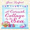 A Cornish Cottage by the Sea by Jane Linfoot Paperback Book 9780008356293